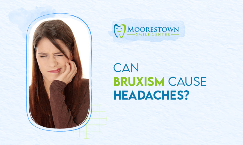 Can Bruxism Cause Headaches?